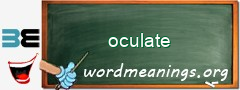 WordMeaning blackboard for oculate
